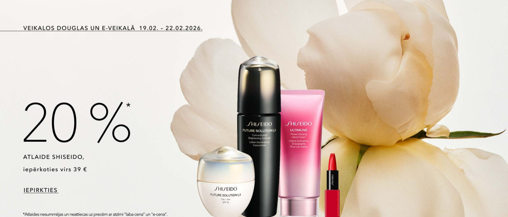 -20%* atlaide SHISEIDO, iepērkoties virs 39 EUR