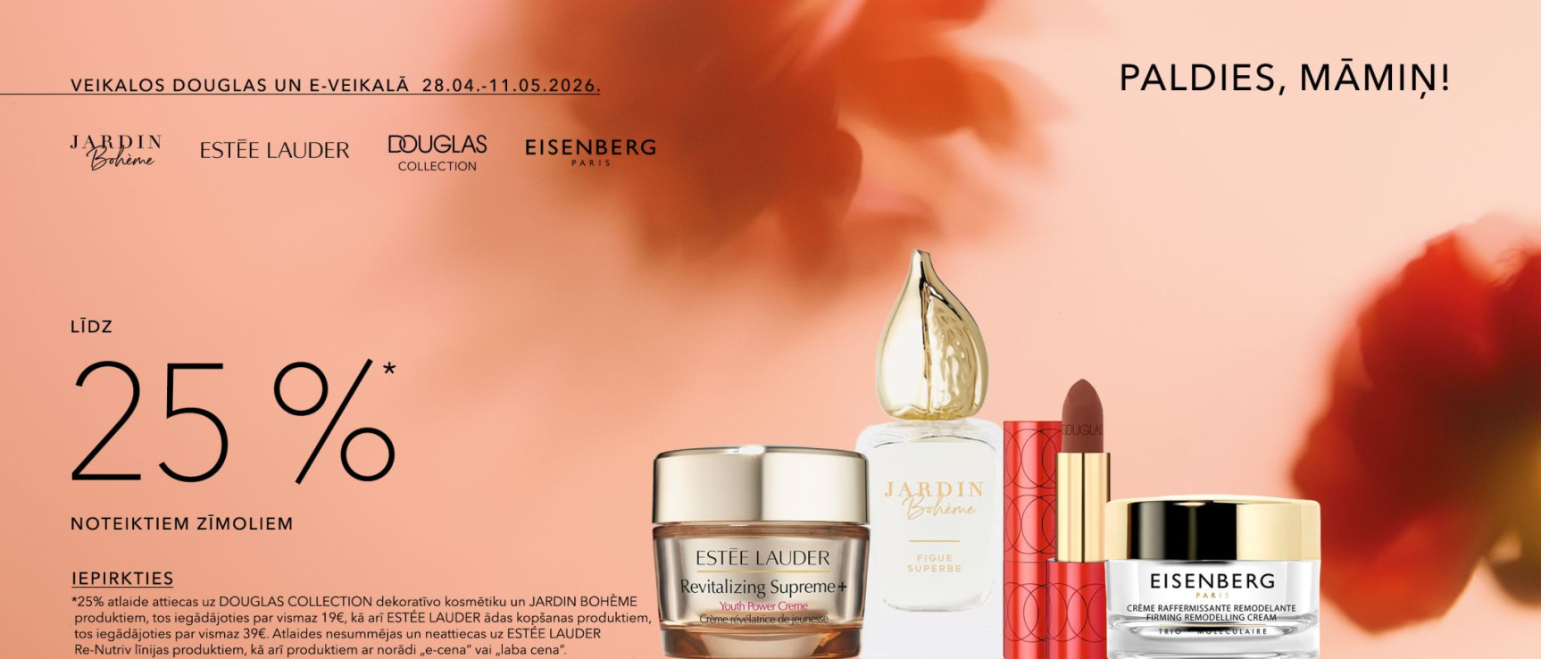 Līdz 25%* noteiktiem zīmoliem