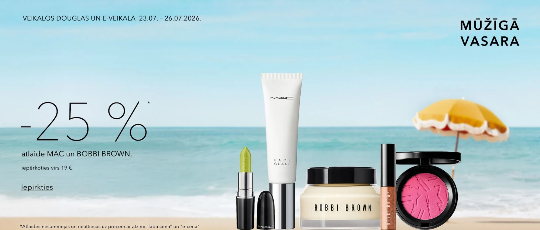 25%* Atlaide Bobbie Brown UN Mac, Iepērkoties Virs 19 €