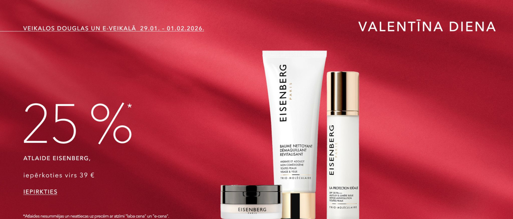 -25%* atlaide EISENBERG produktiem, iepērkoties virs 39 €.