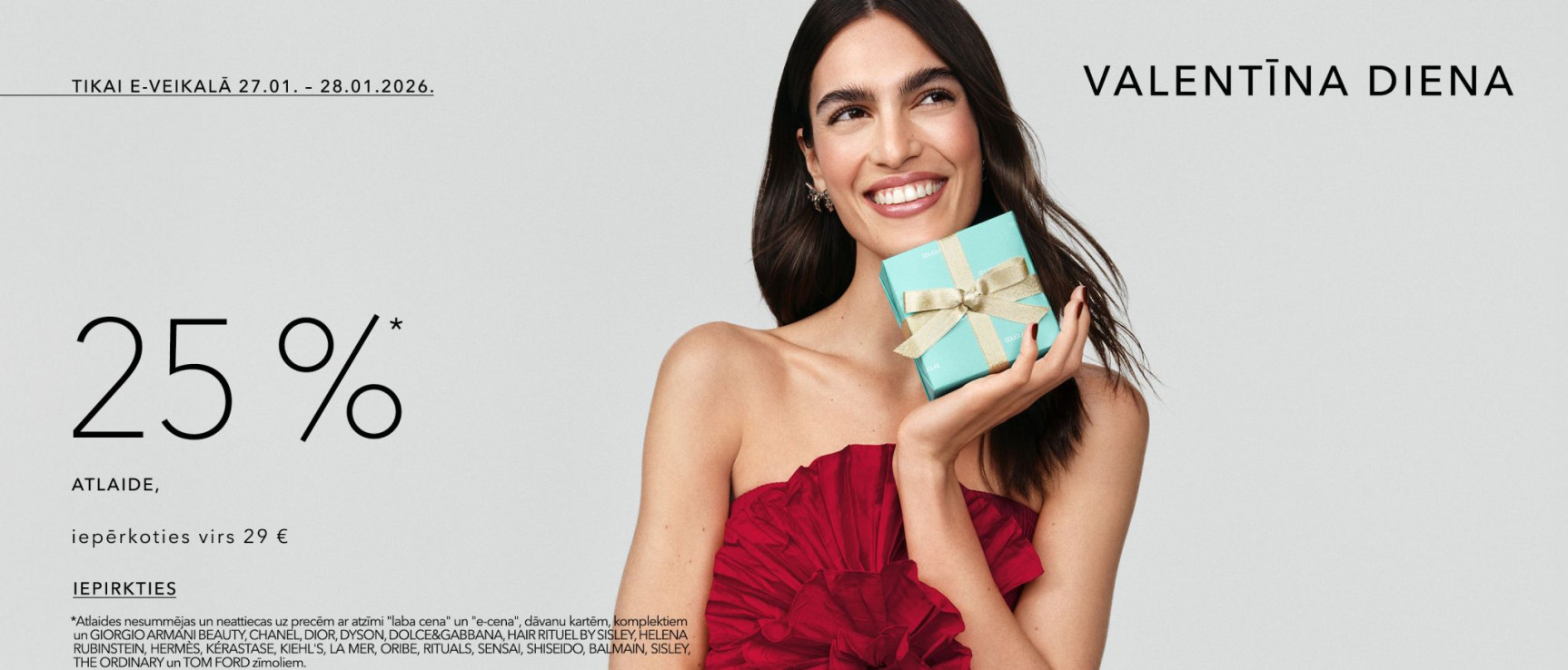 Tikai e-veikalā -25%* gandrīz visam, iepērkoties virs 29 € 