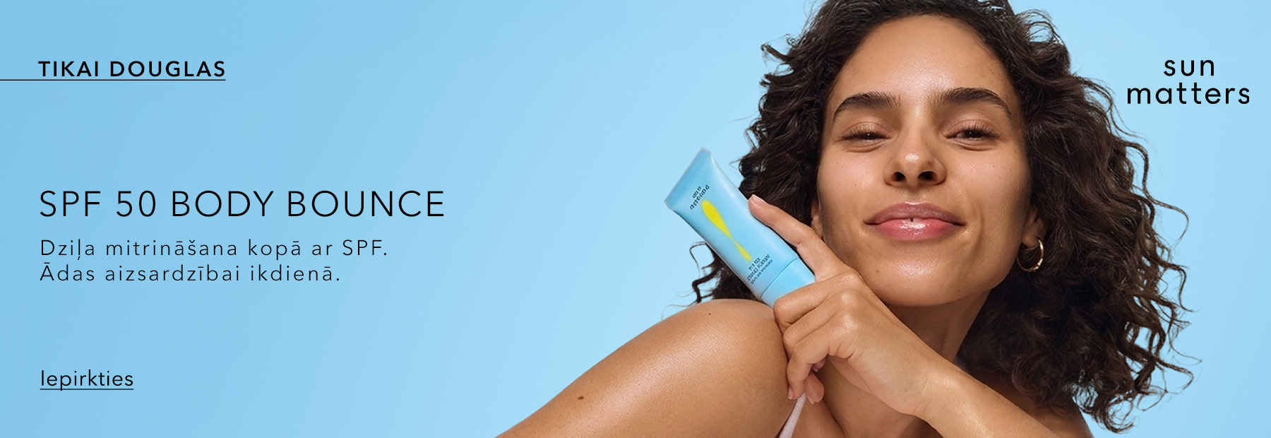 SUN MATTERS Body Bounce SPF 50 SUN MATTERS Body Bounce SPF 50