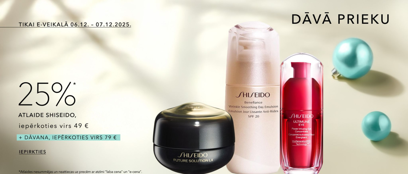 25%* ATLAIDE SHISEIDO, iepērkoties virs 49 €