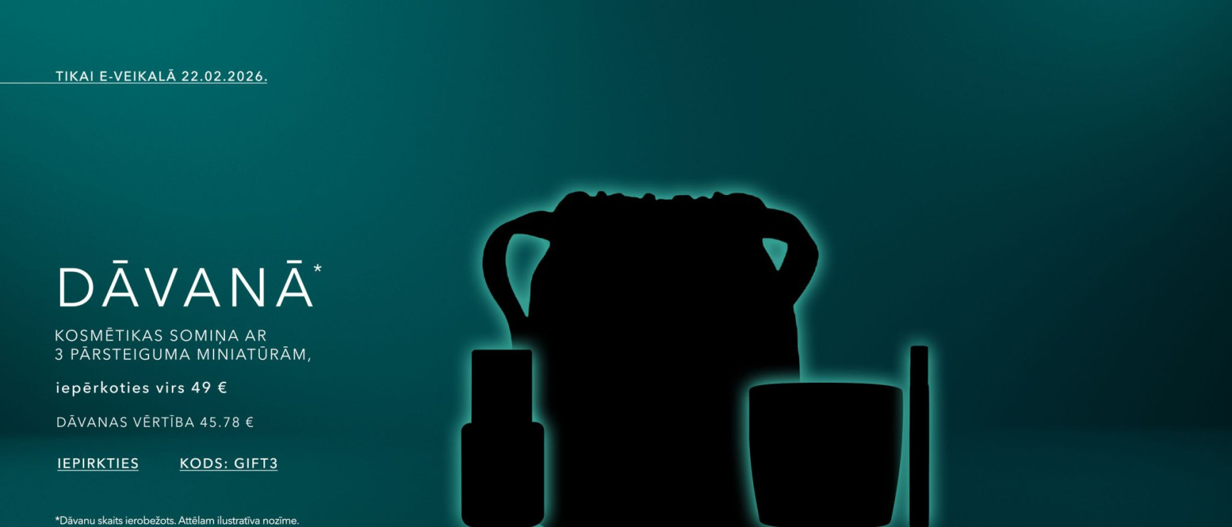 Dāvana Tev 3 produktu komplekts, iepērkoties virs 49 eur