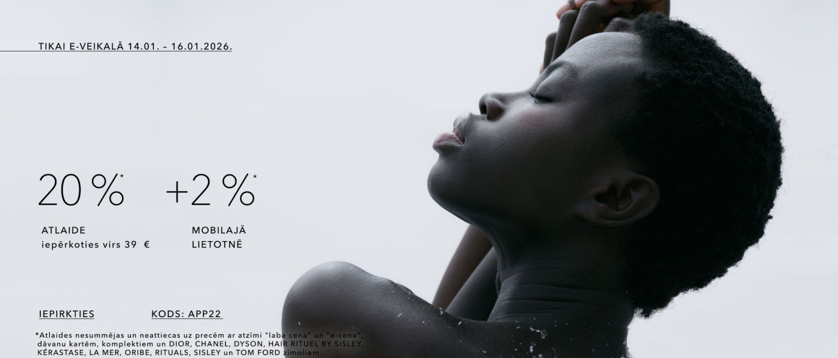 -20 %* ATLAIDE, iepērkoties virs 39 € , Lietotnē 22% kods APP22