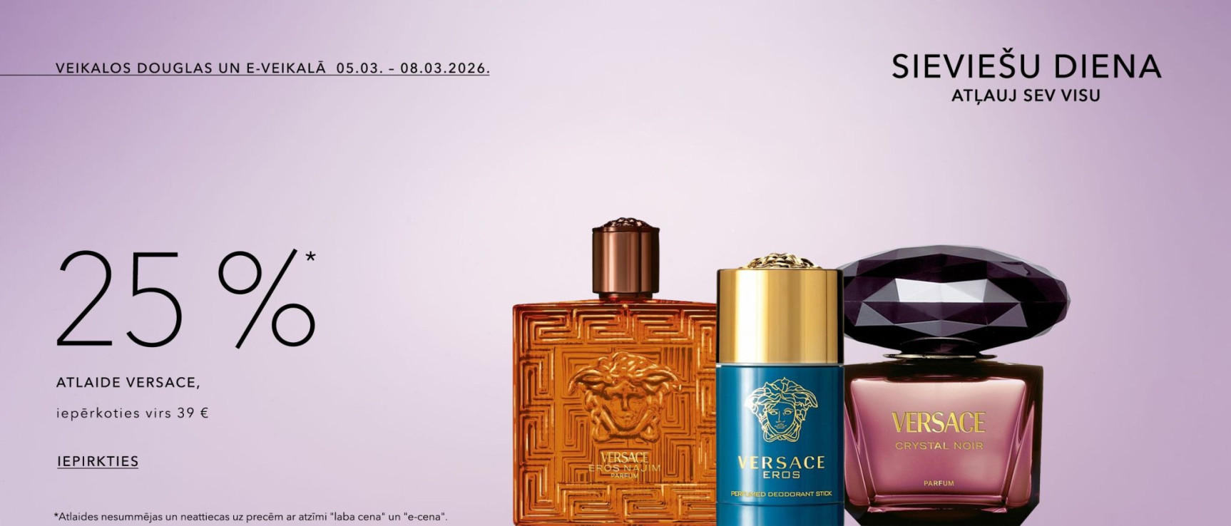 -25%* Versace produktiem, iepērkoties virs 39 €
