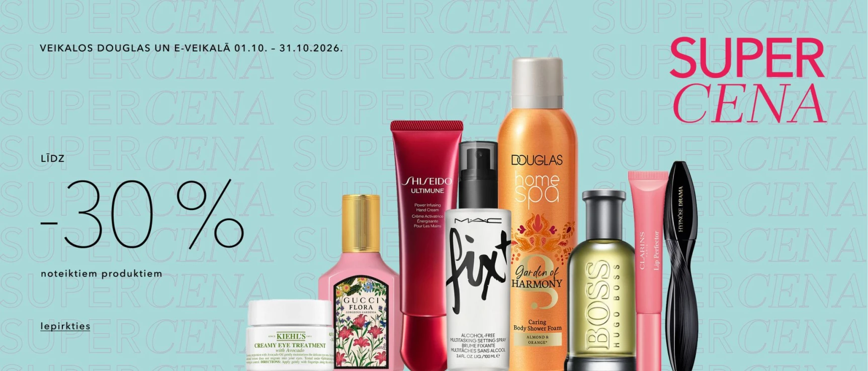 Supercena līdz 30% noteiktiem produktiem 