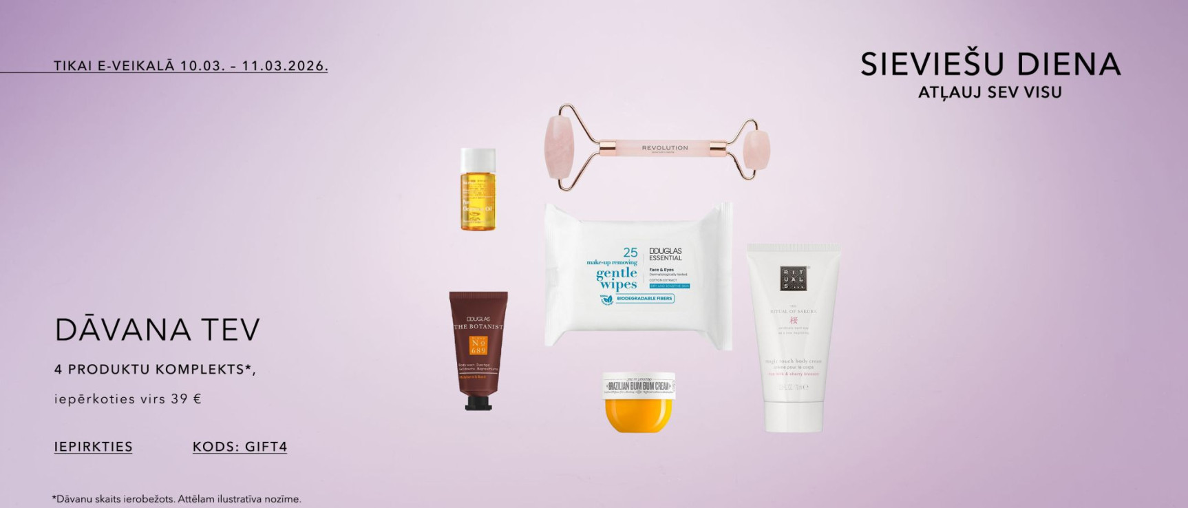 DĀVANA TEV iepērkoties virs 39 € kods gift4