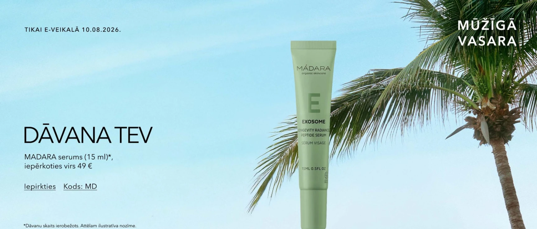 Dāvana MADARA serums (15 ml),  Iepērkoties virs 49 € Kods: MD