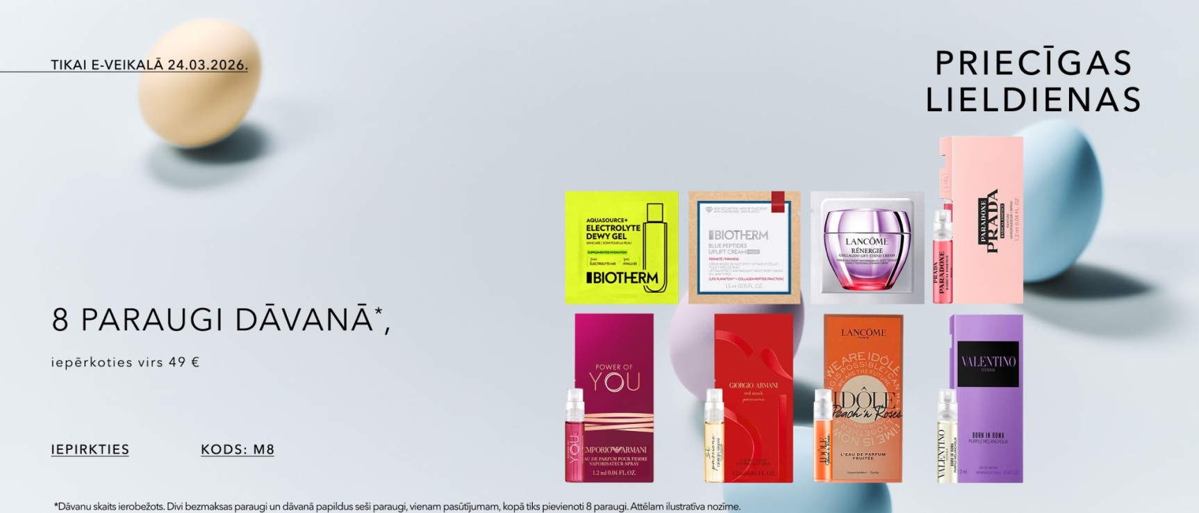 8 paraugi dāvanā iepērkoties virs 49 eur kods M8